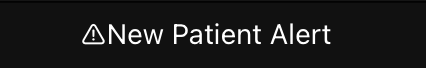 New_Patient_Alert.PNG